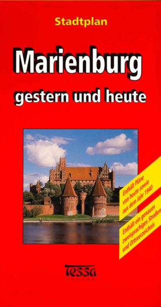 Stadtplan-Marienburg-gestern-und-heuteStadtplan-Marienburg-gestern-und-heute