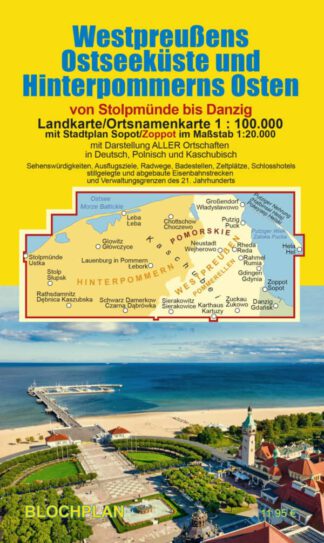 Westpreußens Ostseeküste und Hinterpommerns Osten